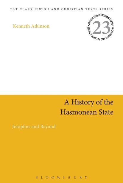 Kenneth R. Atkinson's book, 'A History of the Hasmonean State: Josephus and Beyond'